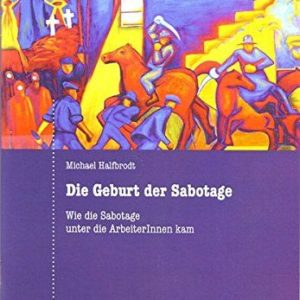 Broschüre »Michael Halfbrodt – Die Geburt der Sabotage«